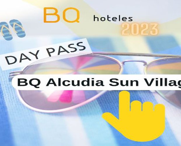 Day pass familiar BQ Alcudia Sun Village Hotel Playa de Muro Day pass familiar BQ Alcudia Sun Village Hotel Playa de Muro